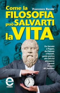 Baixar Come la filosofia può salvarti la vita (eNewton Manuali e Guide) pdf, epub, ebook