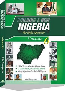 Baixar Building A New Nigeria: The Right Approach: Volume 6: The Role of Nigerians, The Three Arms of Government (Executive, Legislature and Judiciary) Rule of … Public Service In Nigeria (English Edition) pdf, epub, ebook