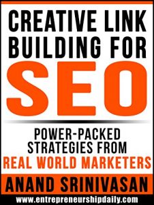 Baixar CREATIVE LINK BUILDING FOR SEO: Power-Packed Strategies From Real World Marketers (How We Did It Book 2) (English Edition) pdf, epub, ebook