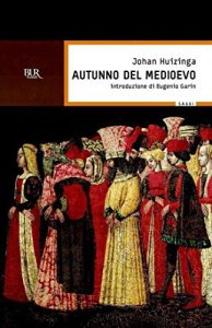 Baixar Autunno del medioevo (BUR SAGGI) pdf, epub, ebook