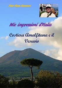 Baixar Mie impressioni d’Italia: Costiera Amalfitana e il Vesuvio pdf, epub, ebook