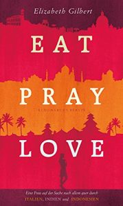 Baixar Eat, Pray, Love (German Edition) pdf, epub, ebook