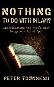 Baixar Nothing to do with Islam?: Investigating the West’s Most Dangerous Blind Spot (English Edition) pdf, epub, ebook