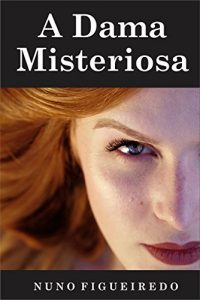 Baixar A Dama Misteriosa (Portuguese Edition) pdf, epub, ebook