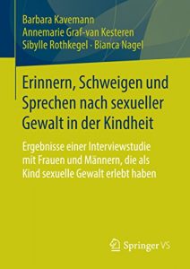 Baixar Erinnern, Schweigen und Sprechen nach sexueller Gewalt in der Kindheit pdf, epub, ebook