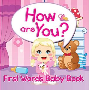 Baixar How are You? First Words Baby Book: Sight Word Books (Baby & Toddler Word Books) pdf, epub, ebook