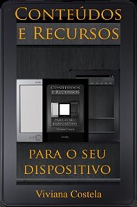 Baixar Conteúdos e Recursos para o seu dispositivo (Portuguese Edition) pdf, epub, ebook