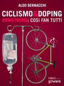 Baixar Ciclismo & doping. Armstrong: così fan tutti (FIRSTonline con goWare Vol. 2) pdf, epub, ebook