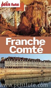 Baixar Franche Comté 2015 Petit Futé (Guide Région) pdf, epub, ebook