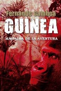 Baixar GUINEA: Más allá de la aventura (Spanish Edition) pdf, epub, ebook