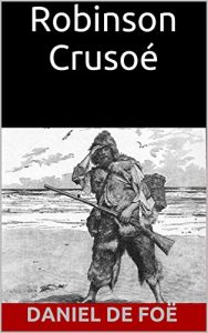 Baixar Robinson Crusoé (French Edition) pdf, epub, ebook