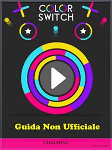 Baixar Guida Non Ufficiale Color Switch pdf, epub, ebook