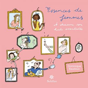 Baixar Essences de femmes: A chacune son huile essentielle (French Edition) pdf, epub, ebook