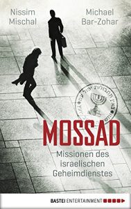 Baixar Mossad: Missionen des israelischen Geheimdienstes (Quadriga digital ebook) (German Edition) pdf, epub, ebook
