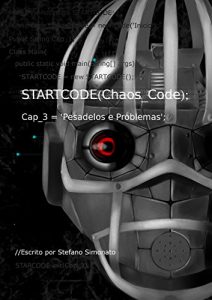 Baixar StartCode Chaos Code: Pesadelos e Problemas (Portuguese Edition) pdf, epub, ebook