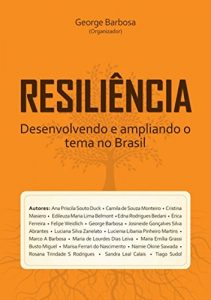 Baixar Resiliência Desenvolvendo E Ampliando O Tema No Brasil (Portuguese Edition) pdf, epub, ebook