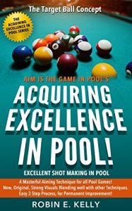 Baixar Acquiring Excellence in Pool (The Acquiring Excellence in Pool Series Book 1) (English Edition) pdf, epub, ebook