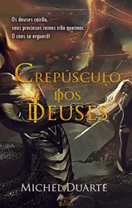 Baixar Crepúsculo dos deuses: (Sangue dos deuses #3) (Portuguese Edition) pdf, epub, ebook