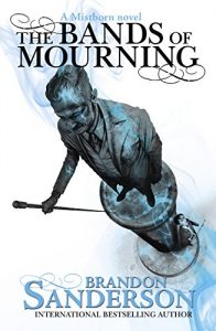 Baixar The Bands of Mourning: A Mistborn Novel (English Edition) pdf, epub, ebook