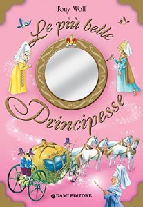 Baixar Le più belle Principesse (I libri dono) pdf, epub, ebook