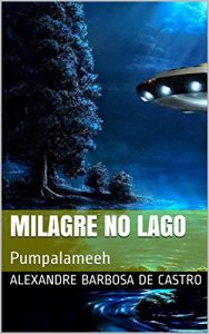 Baixar Milagre no Lago: Pumpalameeh (Portuguese Edition) pdf, epub, ebook