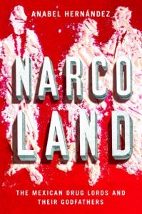 Baixar Narcoland: The Mexican Drug Lords and Their Godfathers pdf, epub, ebook