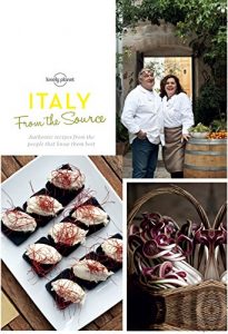 Baixar From the Source – Italy: Italy’s Most Authentic Recipes From the People That Know Them Best (Lonely Planet from the Source) pdf, epub, ebook