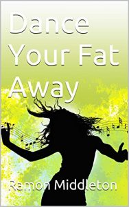 Baixar Dance Your Fat Away (English Edition) pdf, epub, ebook