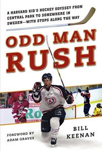 Baixar Odd Man Rush: A Harvard Kid’s Hockey Odyssey from Central Park to Somewhere in Sweden—with Stops along the Way pdf, epub, ebook