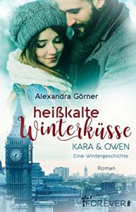 Baixar Heißkalte Winterküsse: Kara & Owen (London-City 7) (German Edition) pdf, epub, ebook