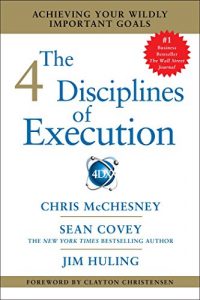 Baixar The 4 Disciplines of Execution: Achieving Your Wildly Important Goals (English Edition) pdf, epub, ebook