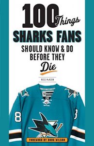 Baixar 100 Things Sharks Fans Should Know and Do Before They Die (100 Things…Fans Should Know) pdf, epub, ebook