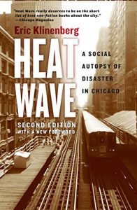 Baixar Heat Wave: A Social Autopsy of Disaster in Chicago pdf, epub, ebook