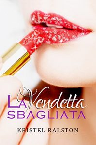 Baixar La vendetta sbagliata pdf, epub, ebook