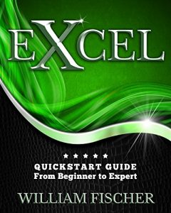 Baixar Excel: QuickStart Guide – From Beginner to Expert (Excel, Microsoft Office) (English Edition) pdf, epub, ebook