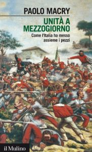 Baixar Unità a Mezzogiorno: Come l’Italia ha messo assieme i pezzi (Intersezioni) pdf, epub, ebook