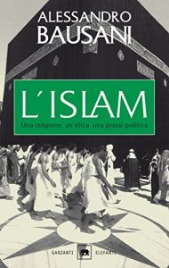 Baixar L’islam: Una religione, un’etica, una prassi politica pdf, epub, ebook