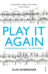 Baixar Play It Again: An Amateur Against The Impossible pdf, epub, ebook