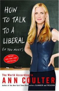 Baixar How to Talk to a Liberal (If You Must): The World According to Ann Coulter pdf, epub, ebook