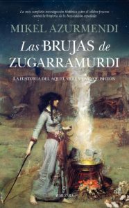 Baixar Las brujas de Zugarramurdi: 1 (Historia) pdf, epub, ebook