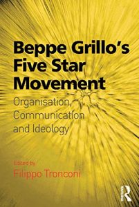 Baixar Beppe Grillo’s Five Star Movement: Organisation, Communication and Ideology pdf, epub, ebook