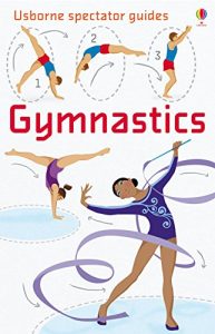 Baixar Gymnastics: For tablet devices (Usborne Spectator Guides) pdf, epub, ebook