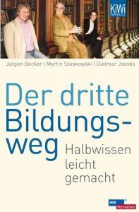 Baixar Der dritte Bildungsweg: Halbwissen leicht gemacht pdf, epub, ebook