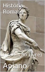 Baixar História Romana: (Tradução Livre) (Portuguese Edition) pdf, epub, ebook