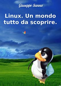 Baixar Linux. Un mondo tutto da scoprire. pdf, epub, ebook