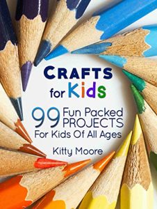 Baixar Crafts For Kids (3rd Edition): 99 Fun Packed Projects For Kids Of All Ages! (Kids Crafts) (English Edition) pdf, epub, ebook