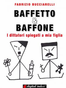 Baixar Baffetto & Baffone – I dittatori spiegati a mia figlia (Espressioni) pdf, epub, ebook