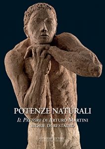 Baixar Potenze naturali: Il Pastore di Arturo Martini. Storie di restauro pdf, epub, ebook