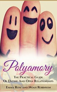 Baixar Polyamory: The Practical Guide Of Dating And Open Relationships (More than two, Non-monogamous, Polyamory relationships) (English Edition) pdf, epub, ebook