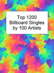 Baixar Top 1200 Billboard Singles by 100 Artists (English Edition) pdf, epub, ebook